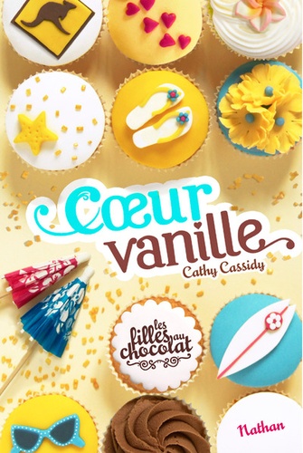 Les filles au chocolat Tome 5 : Coeur vanille