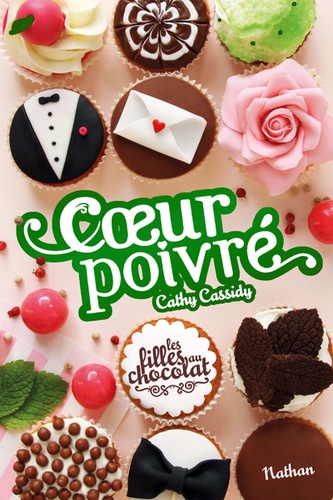 Les filles au chocolat Tome 5 3/4 : Coeur poivré