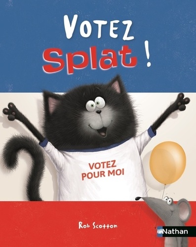 Splat le chat Tome 21 : Votez Splat !