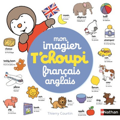 Mon imagier T'choupi français-anglais. Edition bilingue français-anglais