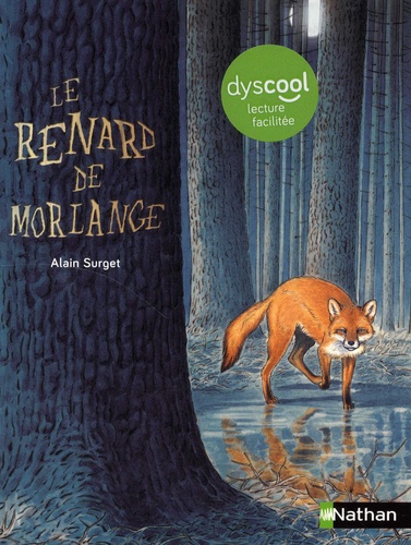 Le renard de Morlange [ADAPTE AUX DYS