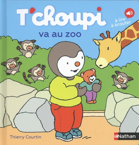 T'choupi va au zoo. A lire, à écouter