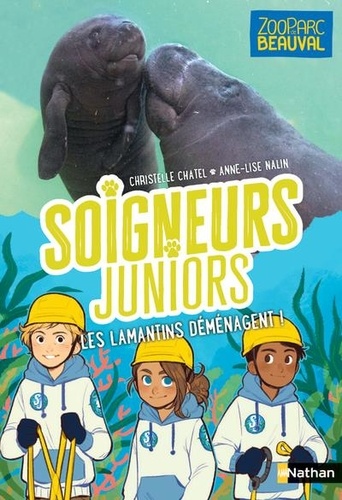 Soigneurs juniors Tome 5 : Les lamantins déménagent