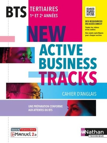 Anglais BTS Tertiaires 1re et 2e années New Active Business Tracks Cahier d'anglais. Edition 2022