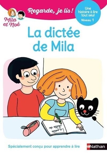 Mila et Noé : La dictée de Mila. Niveau 1