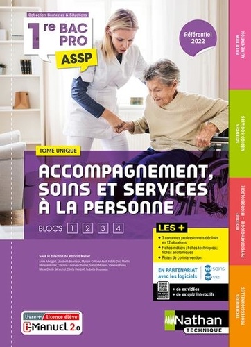 Accompagnement, soins et services à la personne 1re Bac Pro ASSP. Tome unique Blocs 1, 2, 3, 4, Edition 2024