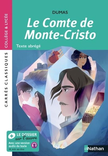 Le Comte de Monte-Cristo. Texte abrégé