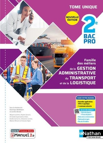 Famille des métiers de la gestion administrative du transport de la logistique 2de Bac Pro