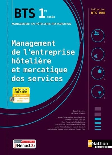 Management de l'entreprise Hôtelière et Mercatique des services BTS MHR 1re année. Edition 2024