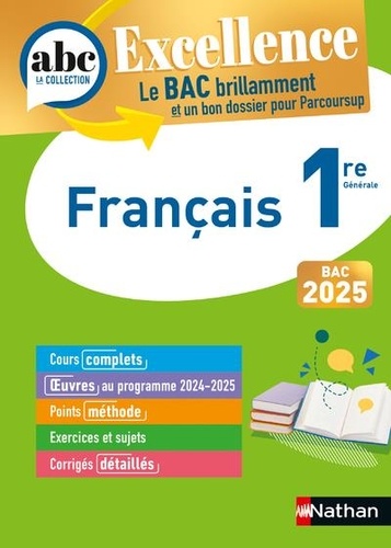 Français 1re ABC du Bac Excellence. Edition 2025