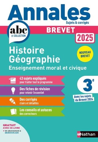 Annales Histoire Géographie Enseignement Moral et Civique Brevet 3e. Avec les sujets du Brevet 2024, Edition 2025