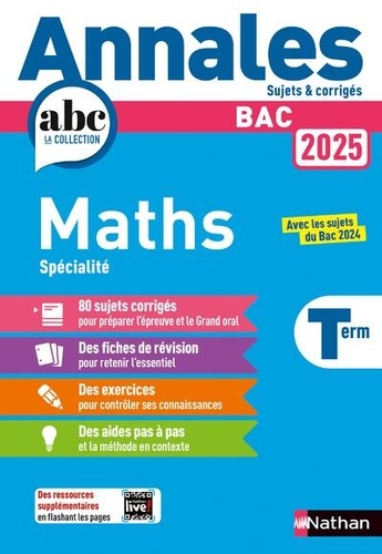 Annales Maths Bac Tle. Avec les sujets du Bac 2024, Edition 2025