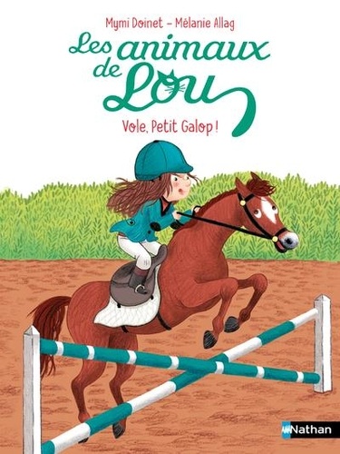 Les animaux de Lou : Vole, Petit Galop !