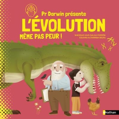 Pr Darwin présente l'évolution. Même pas peur !