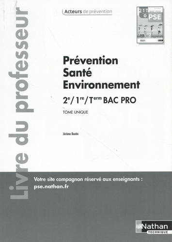 Prévention Santé Environnement 2de/1re/Tle Bac Pro Tome unique. Livre du professeur, Edition 2024