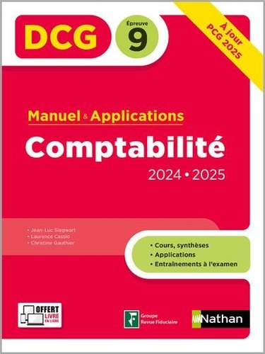Comptabilité DCG 9. Manuel & applications, Edition 2024-2025