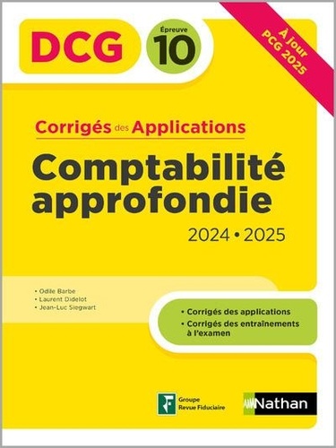 Comptabilité approfondie DCG 10. Corrigés des applications, Edition 2024-2025