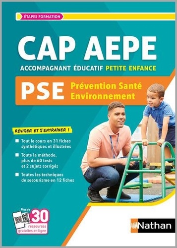 Prévention santé environnement CAP Accompagnant éducatif petite enfance PSE. Edition 2024