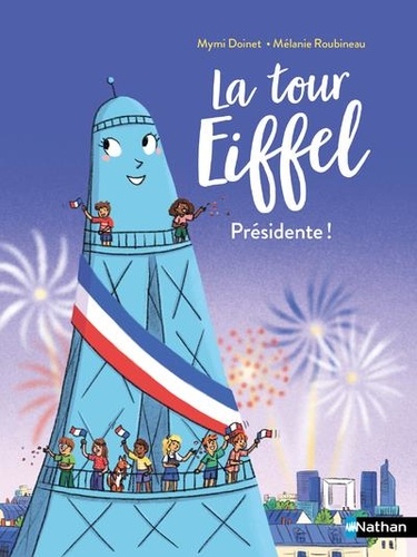 La tour Eiffel : Présidente !