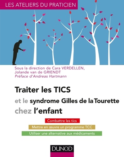 Traiter les TICS et le syndrome Gilles de La Tourette chez l'enfant