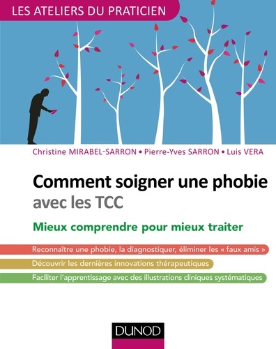 Comment soigner une phobie avec les TCC. Des peurs normales aux phobies : mieux comprendre pour mieux savoir quand et comment traiter