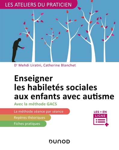 Enseigner les habiletés sociales aux enfants avec autisme. Avec la méthode GACS