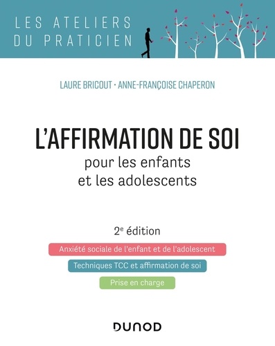 L'affirmation de soi pour les enfants et les adolescents. 2e édition