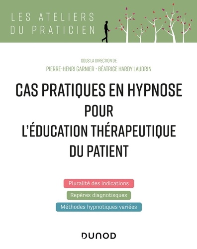 Cas pratiques en hypnose pour l'éducation thérapeutique du patient