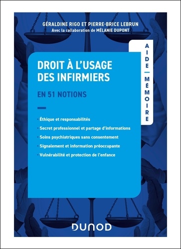 Droit à l'usage des infirmiers. En 51 notions