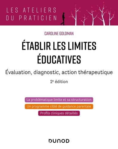 Etablir les limites éducatives. Evaluation, diagnostic, action thérapeutique, 2e édition