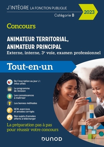 Concours Animateur territorial, animateur principal. Externe, interne, 3e voie et examen professionnel. Tout-en-un, Edition 2023