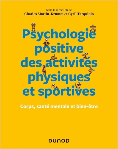 Psychologie positive des activités physiques et sportives. Corps, santé mentale et bien-être