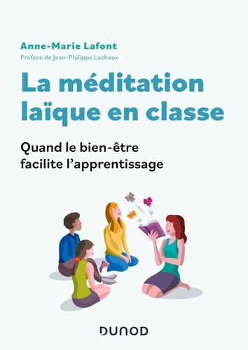 La méditation laïque en classe. Quand le bien-être facilite l'apprentissage