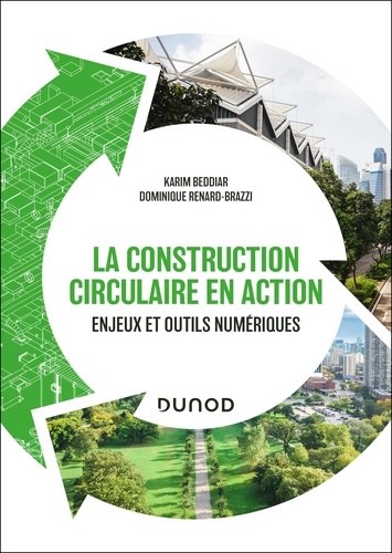 La construction circulaire en action. Enjeux et outils numériques