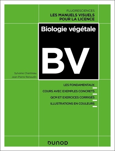 Biologie végétale. Les fondamentaux, Cours avec exemples concrets, QCM et exercices corrigés