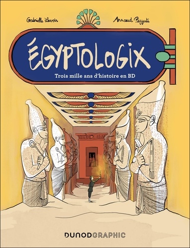 Egyptologix. Trois mille ans d'histoire en BD