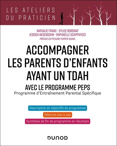 Accompagner les parents d'enfants ayant un TDAH. Avec le programme PEPS (Programme d'Entraînement Parental Spécifique)