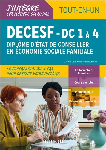 DECESF - Diplôme d'Etat de Conseiller en économie sociale et familiale. Tout-en-un