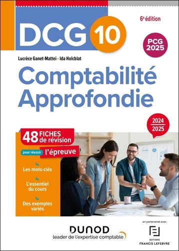 Comptabilité approfondie DCG 10. 48 fiches de révision pour réussir l'épreuve, Edition 2024-2025