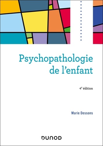 Psychopathologie de l'enfant. 4e édition