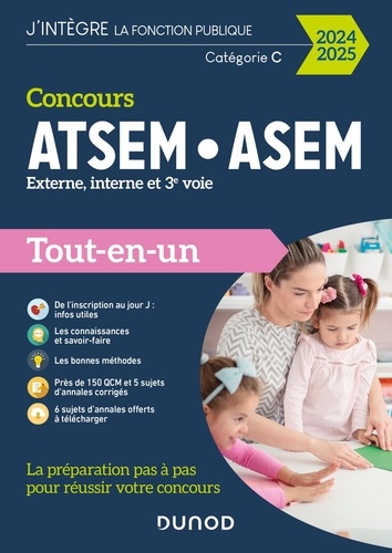 Concours ATSEM ASEM Externe, interne et 3e voie, Catégorie C. Tout-en-un, Edition 2024-2025