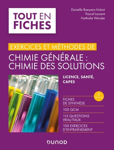 Chimie générale : chimie des solutions. Licence, santé, CAPES, 3e édition