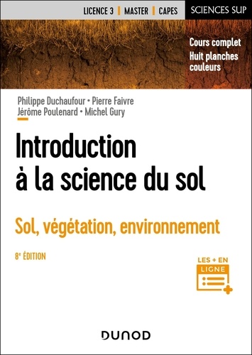 Introduction à la science du sol. Sol, végétation, environnement, 8e édition