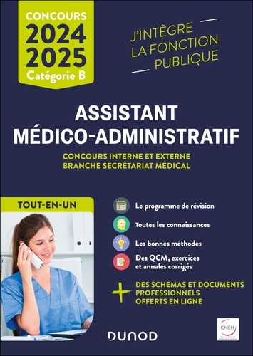 Assistant médico-administratif catégorie B. Concours interne et externe branche Secrétariat médical, Edition 2024-2025