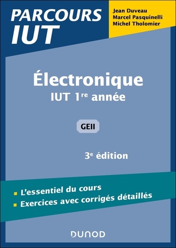 Electronique IUT 1re année GEII. 3e édition
