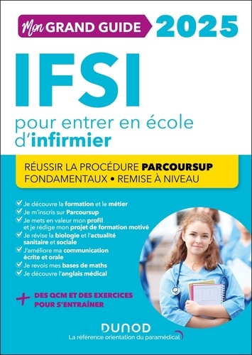 Mon grand guide IFSI pour entrer en école d'infirmier. Edition 2025