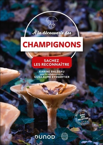 A la découverte des champignons. Sachez les reconnaître