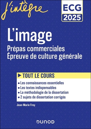 L'image. Prépas commerciales ECG. Epreuve de culture générale, Edition 2025