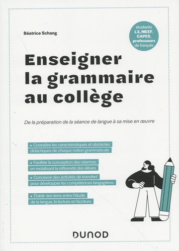 Enseigner la grammaire au collège. De la préparation de la séance de langue à sa mise en oeuvre