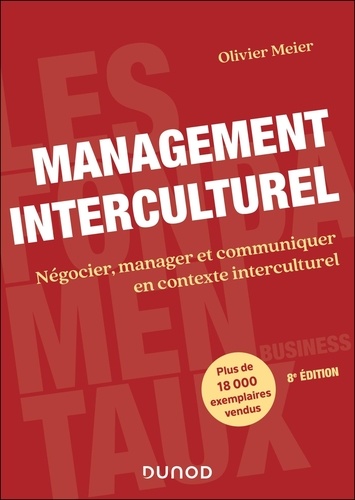 Management interculturel. Négocier, manager et communiquer en contexte interculturel, 8e édition
